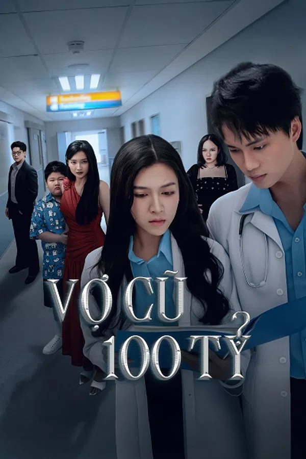 Vợ Cũ Trăm Tỷ
